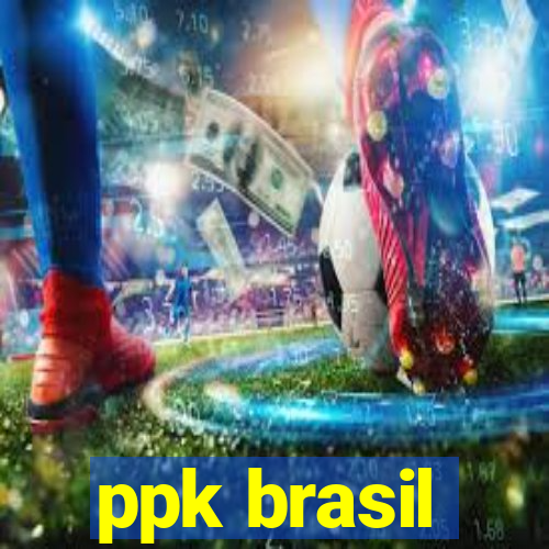 ppk brasil